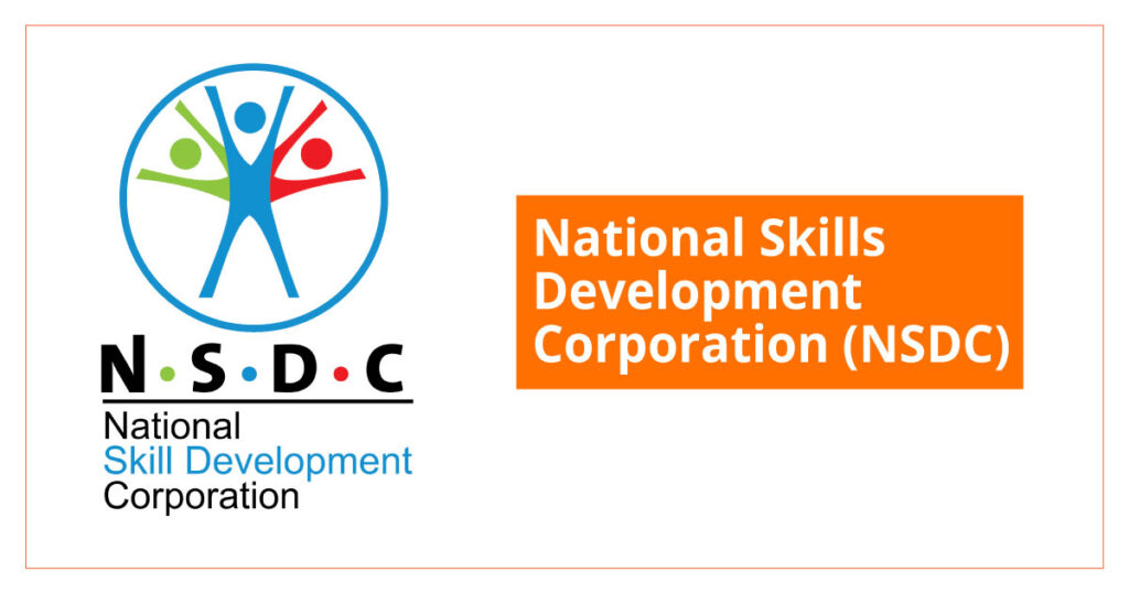 National Skill Development Corporation (NSDC): Features and Functions