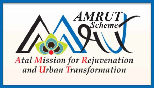 AMRUT, or Atal Mission for Rejuvenation and Urban Transformation